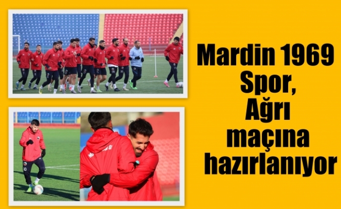 Mardin 1969 Spor, Ağrı maçına hazırlanıyor