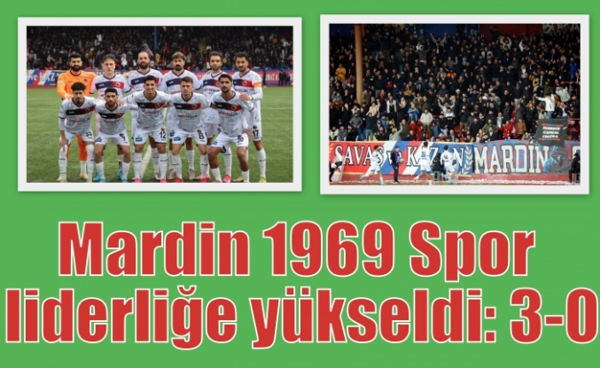 Mardin 1969 Spor liderliğe yükseldi: 3-0