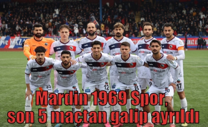 Mardin 1969 Spor, son 5 maçtan galip ayrıldı
