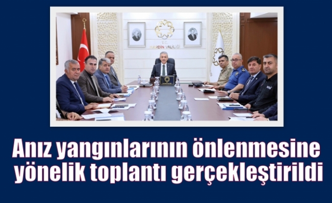 Anız yangınlarının önlenmesine yönelik toplantı gerçekleştirildi