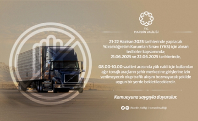 Ağır Tonajlı Araçlara Geçici YKS Sınırlaması