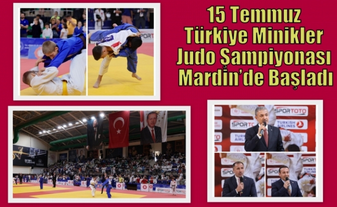 15 Temmuz Türkiye Minikler Judo Şampiyonası Mardin’de Başladı
