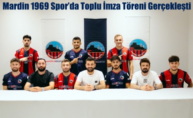Mardin 1969 Spor’da Toplu İmza Töreni Gerçekleşti