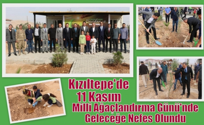 Kızıltepe'de 11 Kasım Milli Ağaçlandırma Günü'nde Geleceğe Nefes Olundu