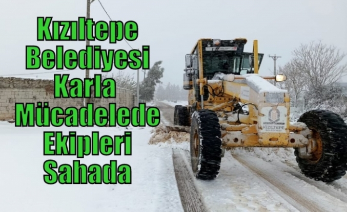 Kızıltepe Belediyesi Karla Mücadelede Ekipleri Sahada