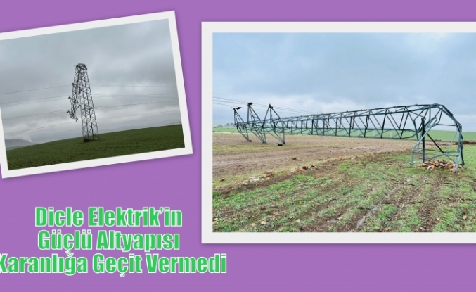 Dicle Elektrik’in Güçlü Altyapısı Karanlığa Geçit Vermedi