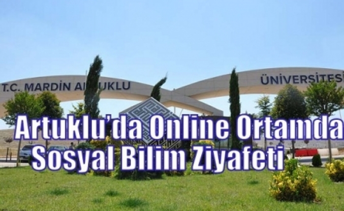 Artuklu’da Online Ortamda Sosyal Bilim Ziyafeti