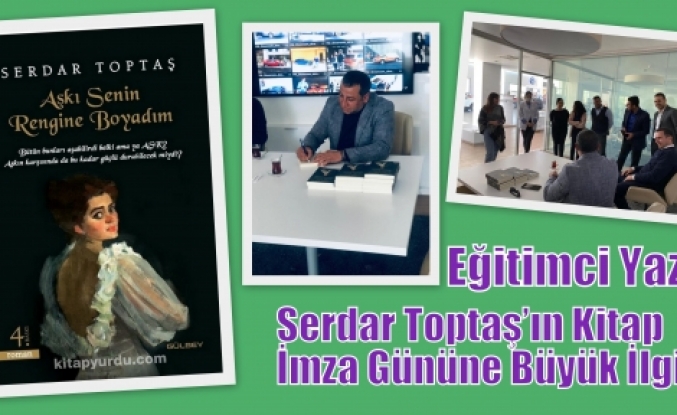 Eğitimci Yazar Serdar Toptaş’ın Kitap İmza Gününe Büyük İlgi