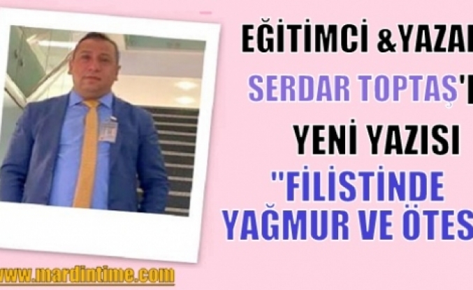 FİLİSTİNDE YAĞMUR VE ÖTESİ