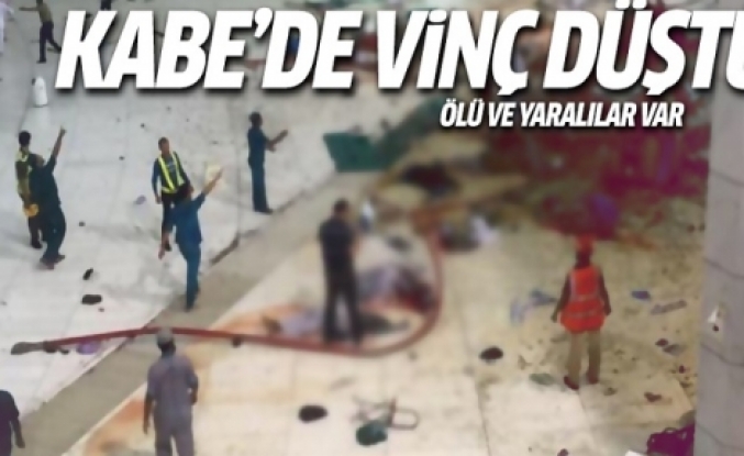 Kabe'de vinç düştü!