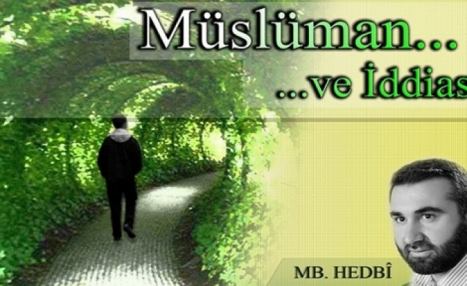 Müslüman ve İddiası