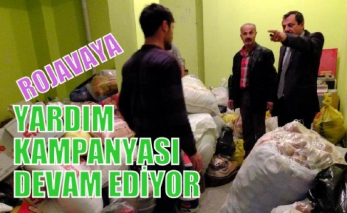 ROJAVAYA YARDIM KAMPANYASI DEVAM EDİYOR