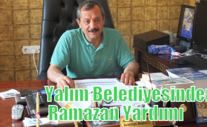 Yalım Belediyesinden Ramazan Yardımı