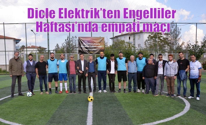Dicle Elektrik’ten Engelliler Haftası’nda empati maçı