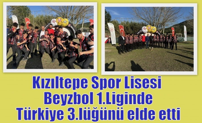 Kızıltepe Spor Lisesi Beyzbol 1.Liginde Türkiye 3.lüğünü elde etti