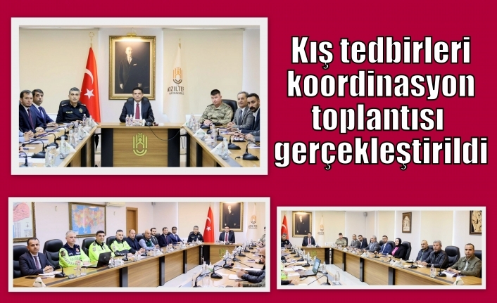Kış tedbirleri koordinasyon toplantısı gerçekleştirildi