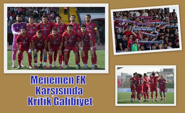 Menemen FK Karşısında Kritik Galibiyet