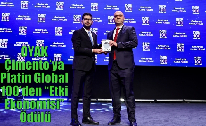OYAK Çimento’ya Platin Global 100’den “Etki Ekonomisi” Ödülü