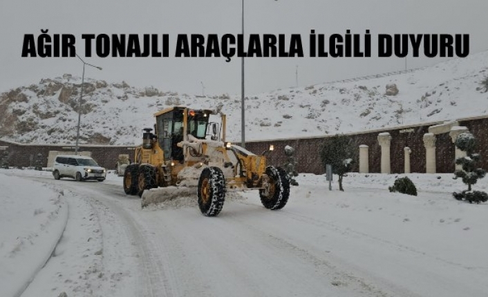 AĞIR TONAJLI ARAÇLARLA İLGİLİ DUYURU