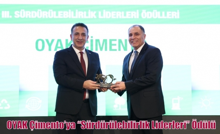 OYAK Çimento’ya “Sürdürülebilirlik Liderleri” Ödülü